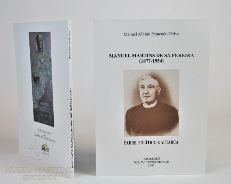 Manuel Martins de Sá Pereira - Padre, Politico e Autarca